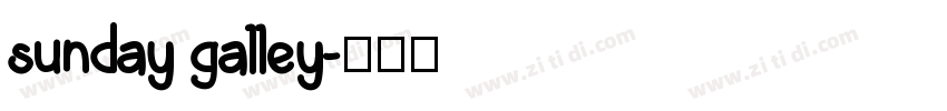 sunday galley字体转换